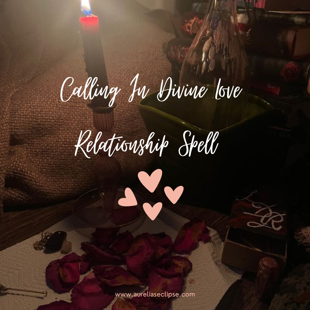Calling In Divine Love Spell