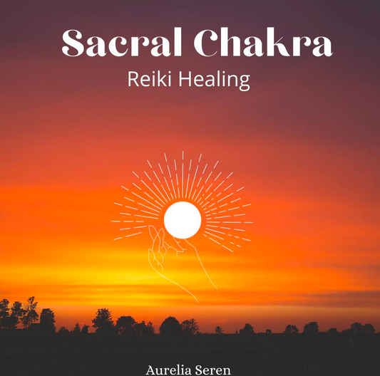 Sacral Chakra Healing