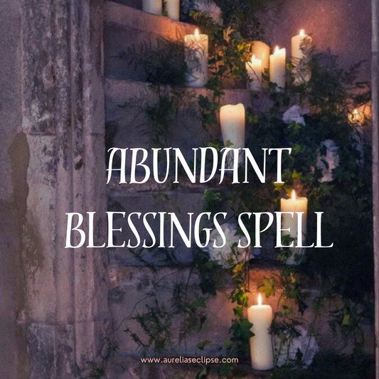 Abundant Blessings Spell