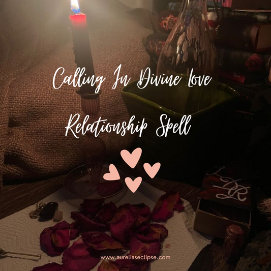 Calling In Divine Love Spell